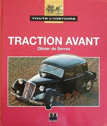 Toute l’histoire Traction Avant Citroën, Boeken, Gelezen, Algemeen, Verzenden, Olivier de Serres