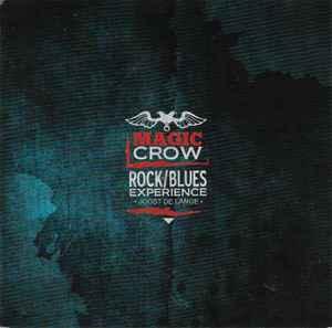 cd - Joost de Lange - Magic Crow Rock/Blues Experience, Verzenden, Zo goed als nieuw