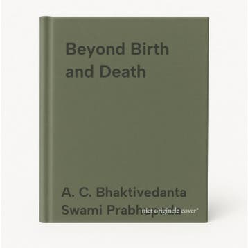Beyond Birth and Death - A. C. Bhaktivedanta Swami, Boeken, Verzenden, Gelezen, A. C. Bhaktivedanta Swami Prabhupada