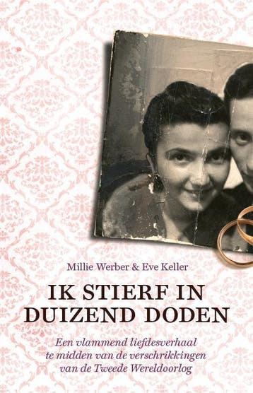 Ik stierf in duizend doden - Millie Werber 9789045313849, Verzenden, Zo goed als nieuw, Millie Werber