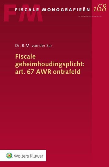 9789013165265 Fiscale geheimhoudingsplicht: art. 67 AWR o..., Verzenden, Nieuw