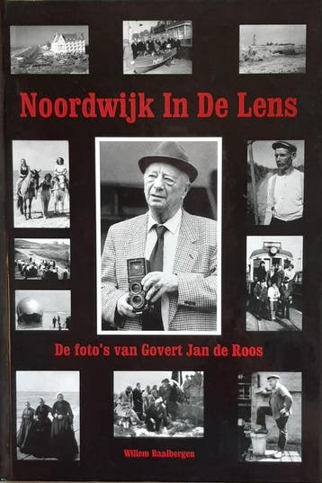 Noordwijk in de lens 9789070796235, Boeken, Verzenden, Gelezen