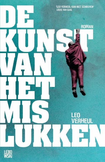 De Kunst Van Het Mislukken | Leo Verheul | Nieuw, Ophalen of Verzenden, Nieuw, Leo Verheul