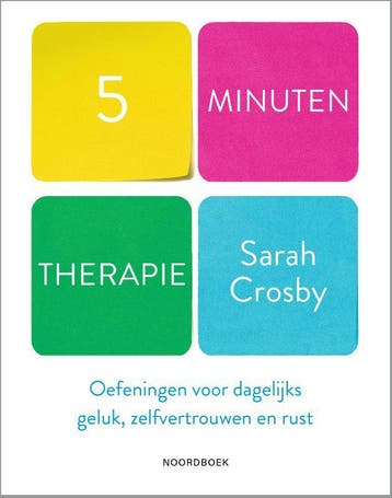 5 minuten therapie - Sarah Crosby 9789056159443, Verzenden, Zo goed als nieuw, Sarah Crosby