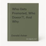 Who Gets Promoted, Who DoesnT, And Why 9781580088206, Verzenden, Zo goed als nieuw, Donald Asher