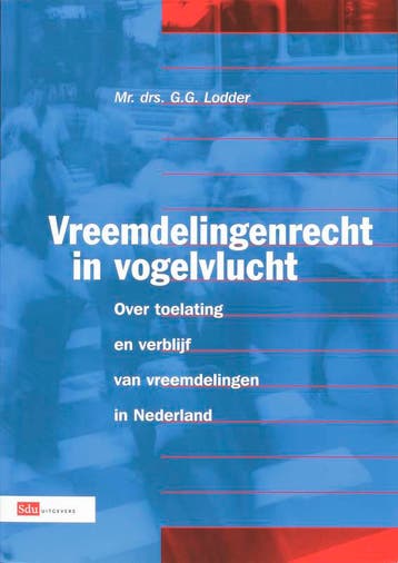 Vreemdelingenrecht In Vogelvlucht 9789012380058, Boeken, Verzenden, Zo goed als nieuw