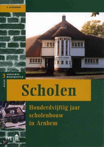 Scholen / Arnhemse monumentenreeks / 3 - P. Dijkerman, Verzenden, Gelezen, P. Dijkerman