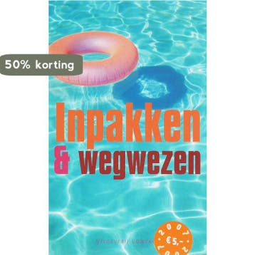 Inpakken & wegwezen 2007 - en 9789025417888, Verzenden, Zo goed als nieuw, En