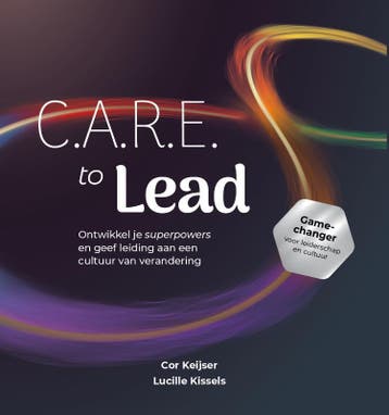 C.A.R.E. To Lead | Cor Keijser; Lucille Kissels | Nieuw, Ophalen of Verzenden, Nieuw, Cor Keijser; Lucille Kissels