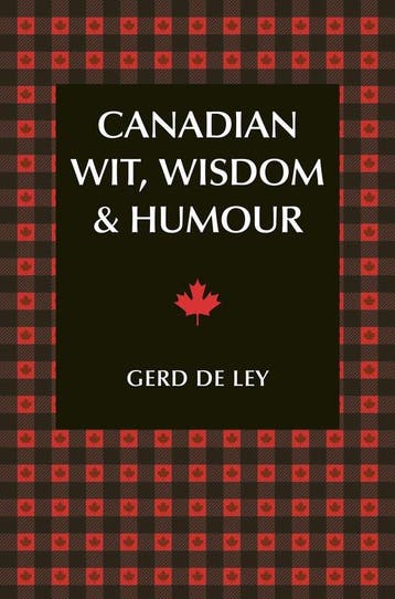 Canadian Wit, Wisdom & Humour - Gerd de Ley 9781578267200, Verzenden, Gelezen, Gerd de Ley