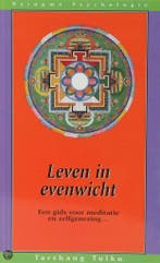 Leven in evenwicht / Nyingma psychologie 9789073728042, Verzenden, Gelezen, Tarthang Tulku