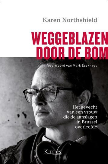 Weggeblazen door de bom - Karen Northshield 9789464006414, Verzenden, Zo goed als nieuw, Karen Northshield
