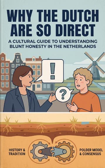 Why The Dutch Are So Direct |  | Nieuw, Ophalen of Verzenden, Nieuw