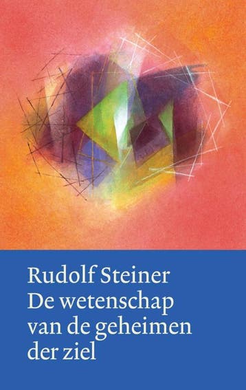 De wetenschap van de geheimen der ziel / Werken en, Boeken, Verzenden, Zo goed als nieuw, Rudolf Steiner