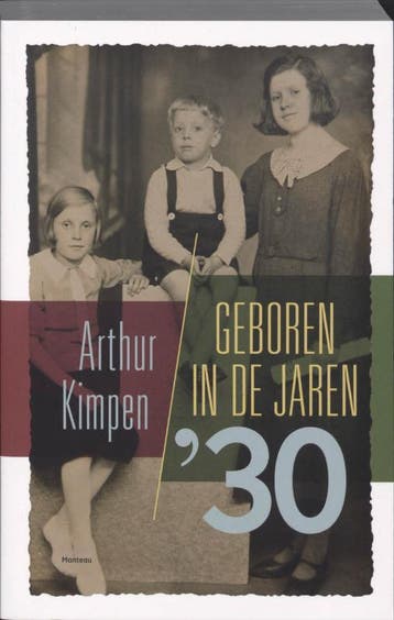 Geboren in de jaren 30 - A. Kimpen 9789022323236, Verzenden, Zo goed als nieuw, A. Kimpen