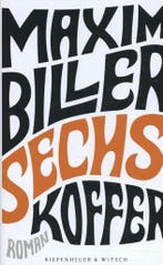 Sechs Koffer 9783462050868 Maxim Biller, Verzenden, Gelezen, Maxim Biller