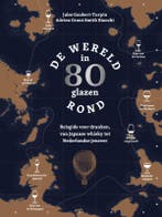 De wereld in 80 glazen 9789021576343, Boeken, Verzenden, Zo goed als nieuw, Adrien Grant Smith Bianchi