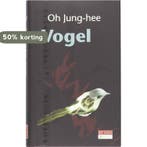 Vogel 9789044508659 O. Jung-Hee, Boeken, Verzenden, Zo goed als nieuw, O. Jung-Hee