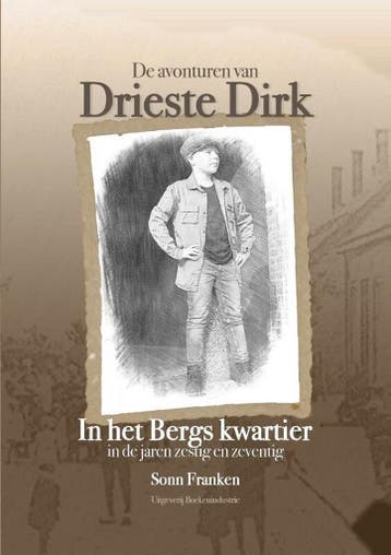 De avonturen van Drieste Dirk 9789492046468 Sonn Franken, Boeken, Verzenden, Zo goed als nieuw, Sonn Franken