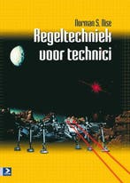 Regeltechniek Voor Technici 9789039527016, Boeken, Studieboeken en Cursussen, Zo goed als nieuw
