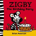 Zigby - The Birthday Party 9780007174225 Brian Paterson, Verzenden, Gelezen, Brian Paterson