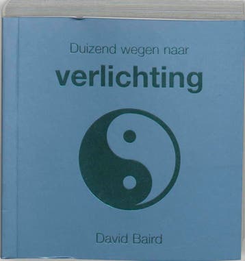 Duizend wegen naar verlichting / Duizend wegen naar, Boeken, Verzenden, Gelezen, David Baird