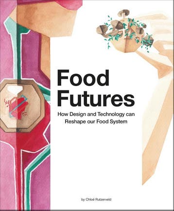 Food Futures - Chloé Rutzerveld 9789063695170, Boeken, Verzenden, Gelezen, Chloé Rutzerveld