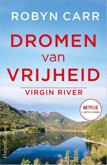Dromen van vrijheid / Virgin River / 11 - Robyn Carr, Verzenden, Zo goed als nieuw, Robyn Carr