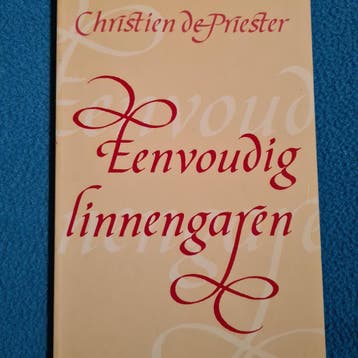 EENVOUDIG LINNENGAREN - Priester 9789033107320, Verzenden, Gelezen, Priester