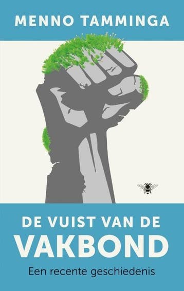 De vuist van de vakbond (9789023450054, Menno Tamminga), Verzenden, Nieuw