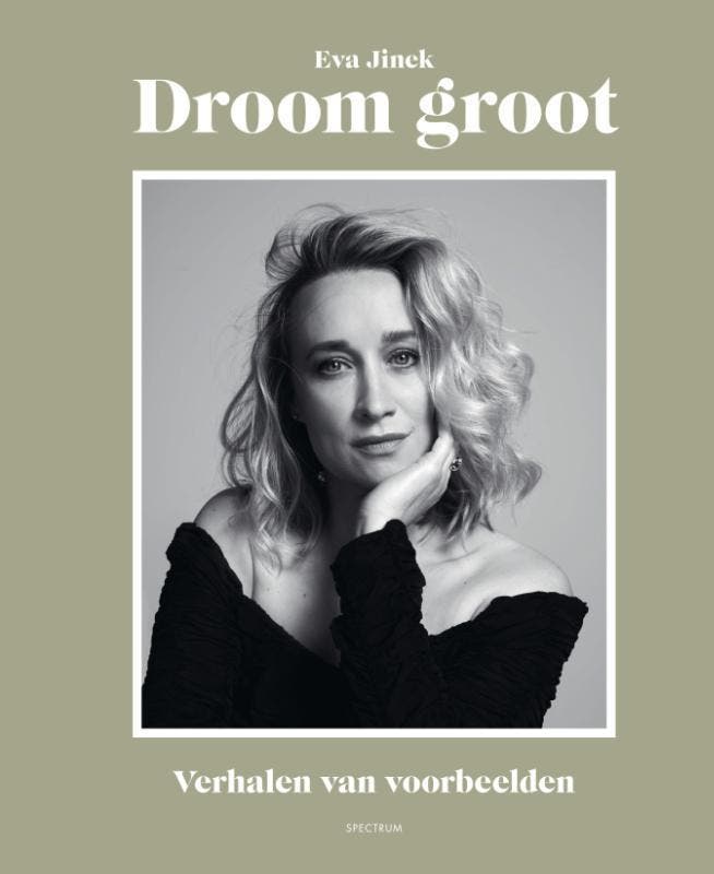 Droom groot 9789000368808 Eva Jinek, Boeken, Literatuur, Zo goed als nieuw, Verzenden