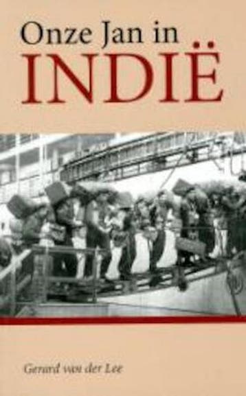 Onze Jan in Indie - Gerard van der Lee 9789079763122, Verzenden, Gelezen, Gerard van der Lee