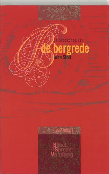 De boodschap van de bergrede / De Bijbel spreekt vandaag, Boeken, Godsdienst en Theologie, Verzenden, Gelezen, J. Stott