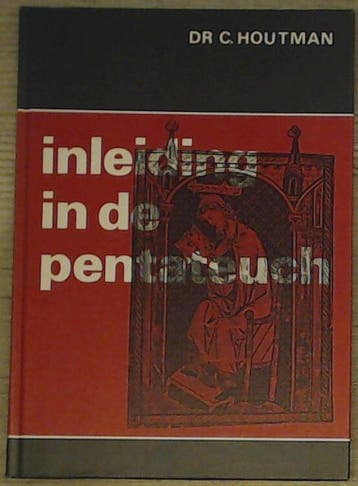INLEIDING IN DE PENTATEUCH - CORNELIS HOUTMAN 9789024202522, Verzenden, Gelezen, CORNELIS HOUTMAN