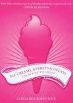 Ice Creams Sorbets & Gelati 9781904943464, Boeken, Verzenden, Gelezen