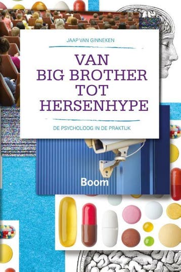 Van big brother tot hersenhype - Jaap van Ginneken, Verzenden, Gelezen, Jaap van Ginneken