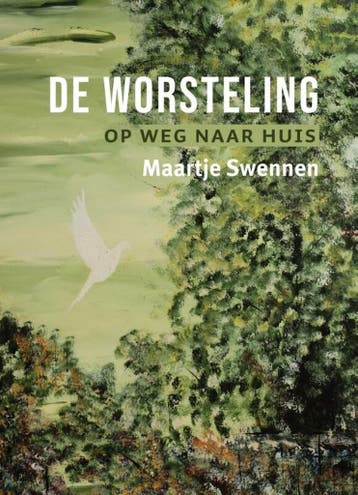 De worsteling 9789493175945 Maartje Swennen, Verzenden, Gelezen, Maartje Swennen