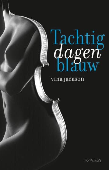 Tachtig dagen blauw / Tachtig dagen / 2 - Vina Jackson, Boeken, Verzenden, Gelezen, Vina Jackson