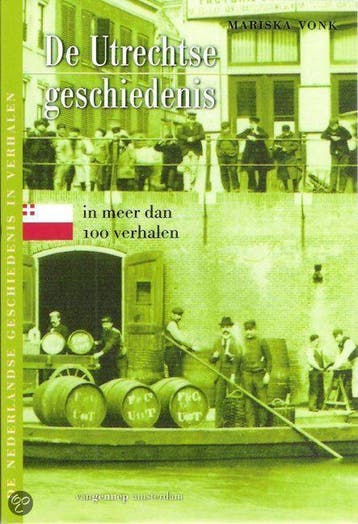 De Utrechtse geschiedenis in meer dan 100 verhalen / De, Verzenden, Gelezen, M. Vonk