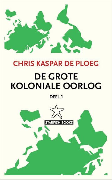 De Grote Koloniale Oorlog | Chris Kaspar Ploeg | Nieuw, Ophalen of Verzenden, Nieuw, Chris Kaspar Ploeg
