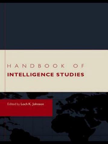 Handbook of Intelligence Studies - Loch K. Johnson, Verzenden, Gelezen, Loch K. Johnson