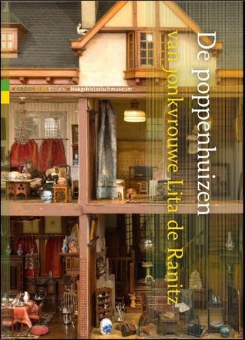 De poppenhuizen van jonkvrouwe Lita de Ranitz - Robert van, Verzenden, Zo goed als nieuw, Robert van Lit
