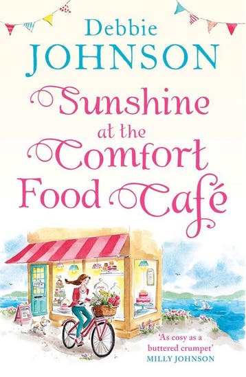 Sunshine at the Comfort Food Cafe (The Comfort Food Cafe,, Boeken, Verzenden, Gelezen, Debbie Johnson