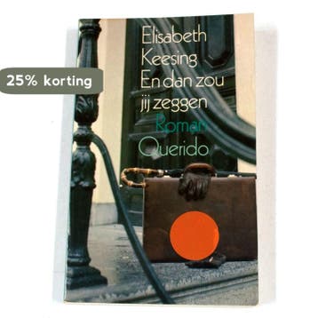 En dan zou jij zeggen 9789021413082 Keesing, Verzenden, Gelezen, Keesing
