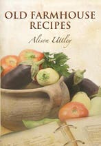 Old Farmhouse Recipes 9781844680504 Alison Uttley, Verzenden, Gelezen, Alison Uttley