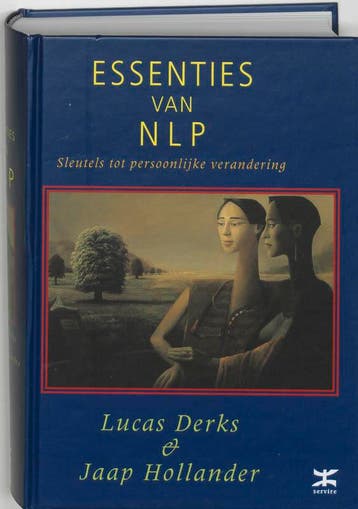 Essenties van NLP - J. Hollander 9789021598215, Verzenden, Zo goed als nieuw, J. Hollander