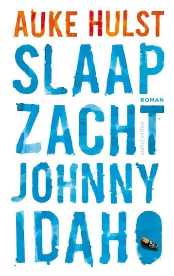 Slaap zacht, Johnny Idaho 9789041424839 Auke Hulst, Boeken, Verzenden, Gelezen, Auke Hulst