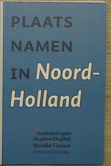 Plaatsnamen In Noord-Holland 9789020528633, Verzenden, Gelezen