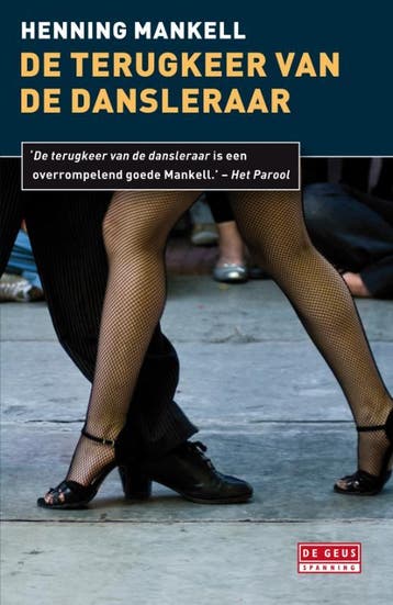 De terugkeer van de dansleraar - Henning Mankell, Verzenden, Gelezen, Henning Mankell