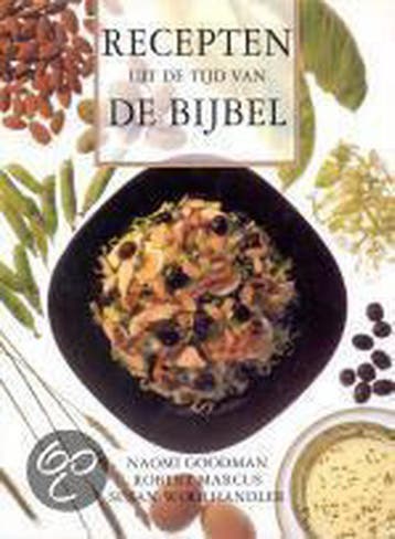 RECEPTEN UIT DE TIJD VAN DE BIJBEL - N. Goodman, Boeken, Kookboeken, Verzenden, Gelezen, N. Goodman